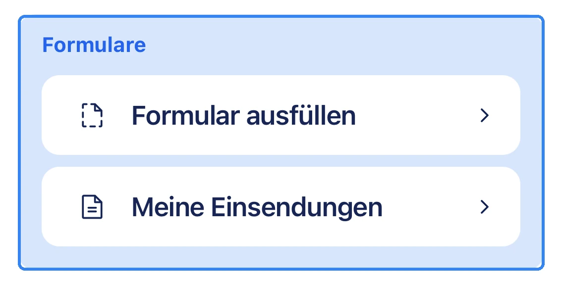 Der Bereich Mehr mit der Gruppe Formulare und den Einträgen Formular ausfüllen und Meine Einsendungen