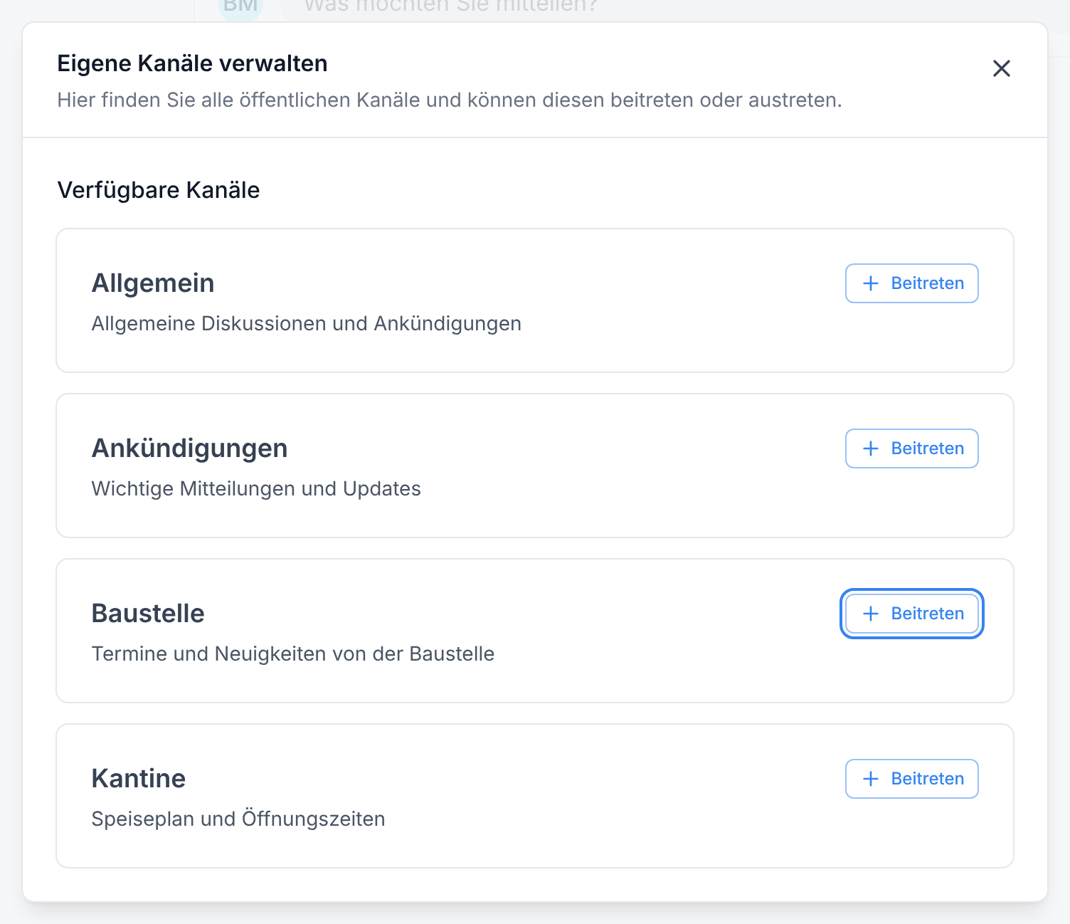 Der Dialog Eigene Kanäle verwalten mit der Schaltfläche Beitreten beim Kanal Baustelle