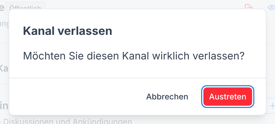 Der Dialog Kanal verlassen mit der Schaltfläche Austreten