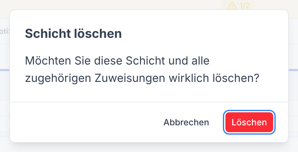 Bestätigung zum Löschen einer Schicht mit allen Zuweisungen